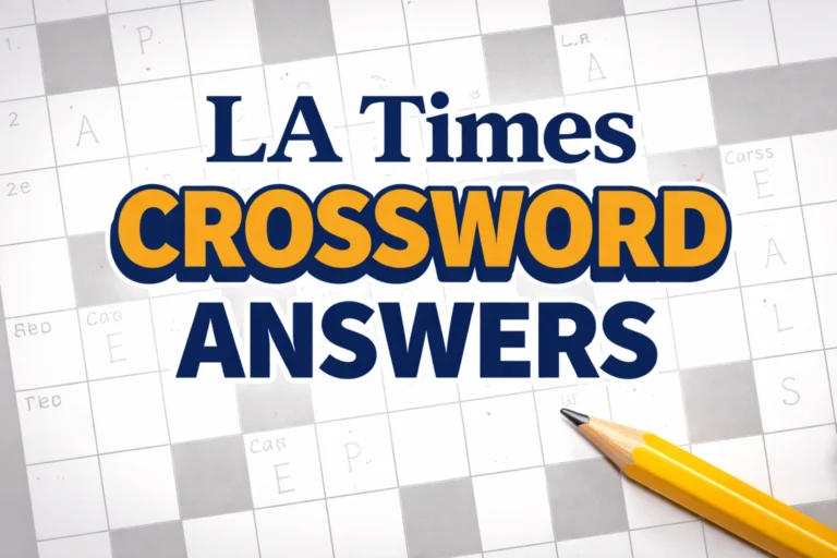 LA Times Crossword Answers